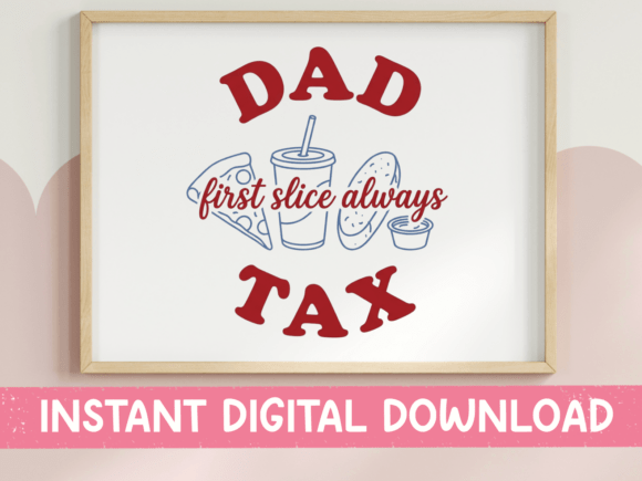 Download Dad Tax First Slice SVG PNG - Premium Resources